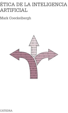 Ética de la inteligencia artificial (Teorema. Serie mayor)