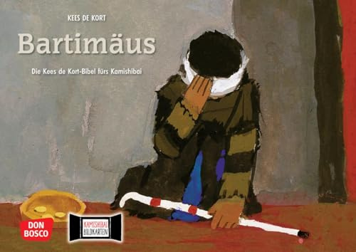 Bartimäus. Kamishibai Bildkartenset: Jesusgeschichten für Kita, Grundschule und Gemeinde, gestaltet von Kees de Kort für das Erzähltheater (Die Kees de Kort-Bibel fürs Kamishibai)