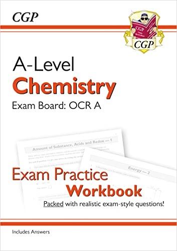 A-Level Chemistry: OCR A Year 1 & 2 Exam Practice Workbook - includes Answers: for the 2027 and 2028 exams (CGP OCR A A-Level Chemistry)
