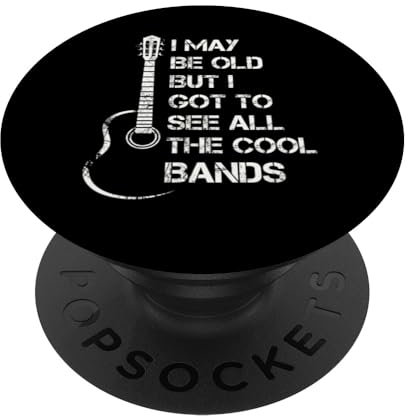 Classic I May Be Old But I Got To See All The Cool Bands PopSockets mit austauschbarem PopGrip