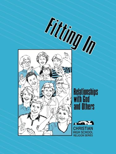 Fitting In: Relationships with God and Others Student Book