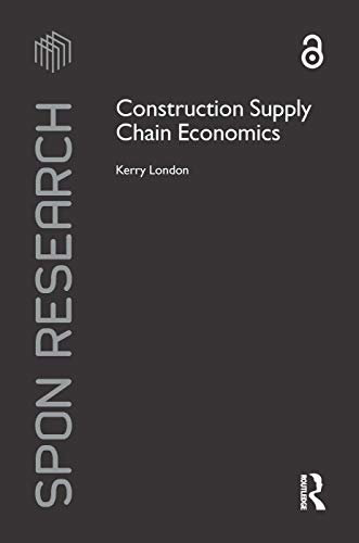 Construction Supply Chain Economics (Spon Research)