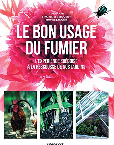 Le bon usage du fumier: L'expérience suédoise à la rescousse de nos jardins