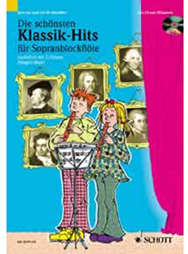 Klassik-Hits: 1-2 Sopran-Blockflöten. Ausgabe mit CD. (Spiel und Spaß mit der Blockflöte)