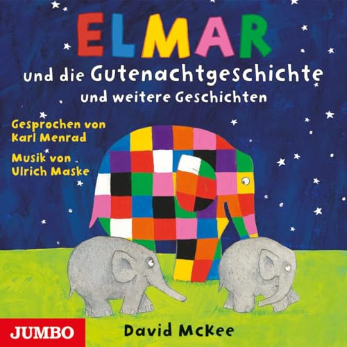 Elmar und die Gutenachtgeschichte und weitere Geschichten: Lesung