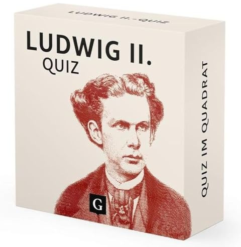 Ludwig II.-Quiz: 100 Fragen und Antworten über Märchenschlösser, royale Geheimnisse und bayerische Geschichte (Quiz im Quadrat)
