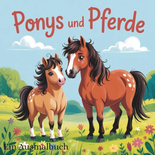 Ponys und Pferde: Ein Ausmal-Buch mit 50 Motiven