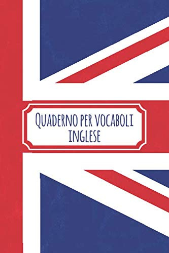 Quaderno per Vocaboli Inglese: 2 Colonne | Fogli a Righe con Suddivisione Linea | 100 pagine | ( ~ A5 ) 15.24 x 22.86 cm | Bandiera del Regno Unito Vintage