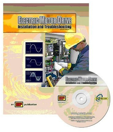 Electric Motor Drive Installation and Troubleshooting