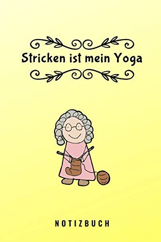 STRICKEN IST MEIN YOGA NOTIZBUCH: A5 Notizbuch kariert als Geschenk für Strick-Begeisterte | Strickmuster Buch | Strickmusterheft | Strickbuch | Tagebuch | Journal