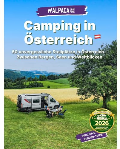 Camping in Österreich - Stellplatzführer für Wohnmobilstellplätze in Österreich von AlpacaCamping