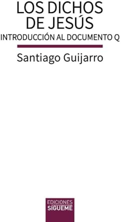Los dichos de Jesús: Introducción al Documento Q: 144 (Biblioteca de Estudios Bíblicos)