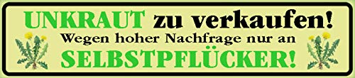 Schatzmix Straßenschild Unkraut Wegen hoher Nachfrage nur an Selbstplücker Metallschild 46x10 cm Deko Blechschild, Blech, Mehrfarbig