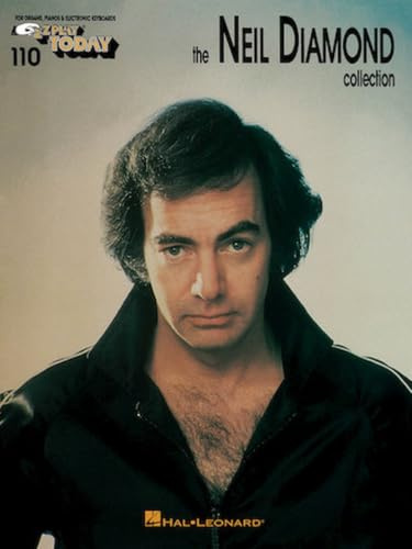 The Neil Diamond Collection: E-Z Play Today Volume 110 (E-Z Play Today) | Easy Big Note Songbook for Organ, Piano and Electronic Keyboard with Lyrics, Chords and Sweet Caroline (E-Z Play Today, 110)