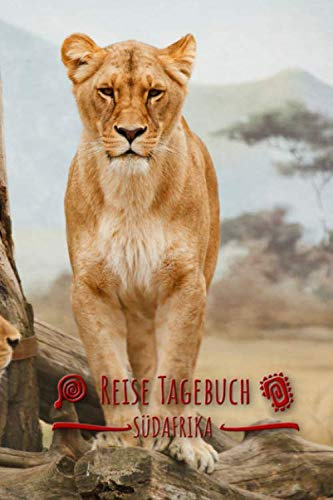 Reise Tagebuch Südafrika: Urlaubstagebuch Südafrika.Reise Logbuch für 40 Reisetage für Reiseerinnerungen der schönsten Urlaubsreise Sehenswürdigkeiten ... Notizbuch,Abschiedsgeschenk