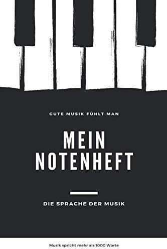 Mein Notenheft: Notenheft zum Selberschreiben/ Vorlage Notenheft/ Notizbuch für Musiker, Noten und Songs/ 100 Seiten / Vorlage Notenbuch/ Noten/ Notenheft / Notenbuch / Musik/ DIN A5/Soft Cover