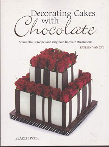 Decorating Cakes with Chocolate: Scrumptious Recipes and Original Chocolate Decorations