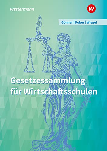 Gesetzessammlung für Wirtschaftsschulen: Schülerband