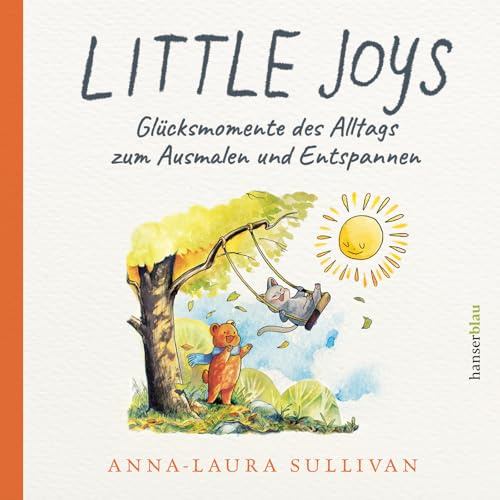 Little Joys: Glücksmomente des Alltags zum Ausmalen und Entspannen. Cute & cosy Malbuch für Erwachsene von @annalauraart für Entspannung, Achtsamkeit und Anti-Stress