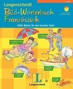 Langenscheidt Bild-Wörterbuch Französisch: 1000 Wörter für den leichten Start