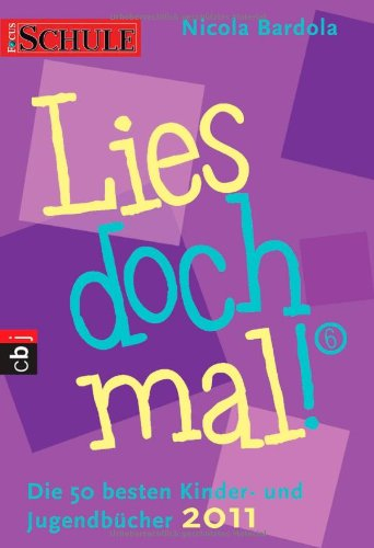 Lies doch mal! 6: Die 50 besten Kinder- und Jugendbücher 2011