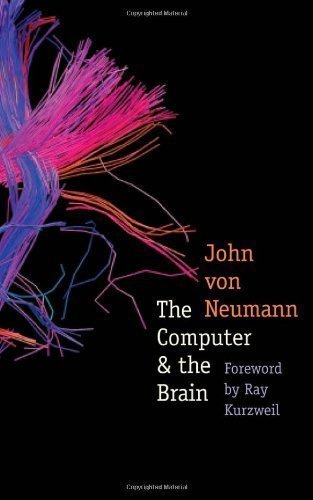 The Computer and the Brain (The Silliman Memorial Lectures Series) by John von Neumann(2012-08-28)