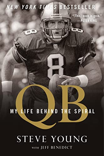 QB: My Life Behind the Spiral: My Life Behind the Spiral – An MVP’s Inspirational Biography and Sports Memoir