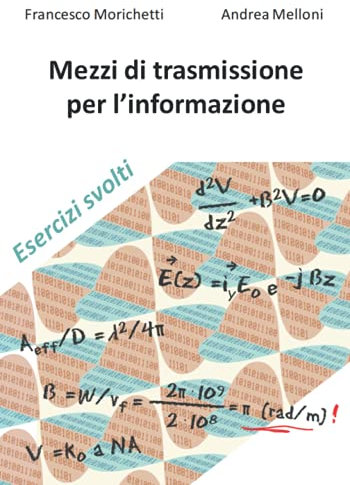 Mezzi di trasmissione per l'informazione: Esercizi svolti