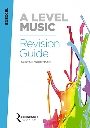 A Level Music - Revision Guide | Complete Exam Preparation Book for Edexcel Students | Comprehensive Study Resource with Set Work Summaries, Essay Practice, Key Terms and Revision Tips for Coursework