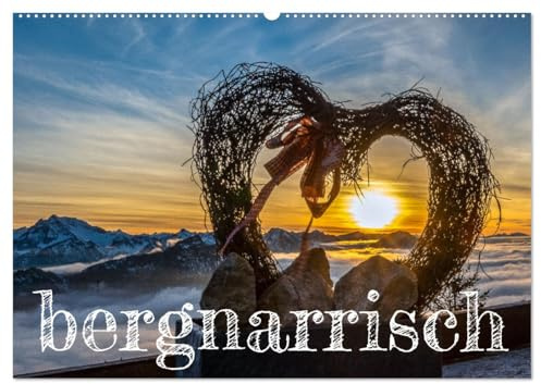 bergnarrisch (Wandkalender 2026 DIN A2 quer), CALVENDO Monatskalender: Berge im Wandel der Jahreszeiten (CALVENDO Natur)