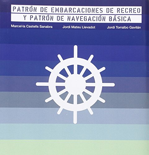 Patrón de embarcaciones de recreo y patrón de navegación básica (2016) (SIN COLECCION)
