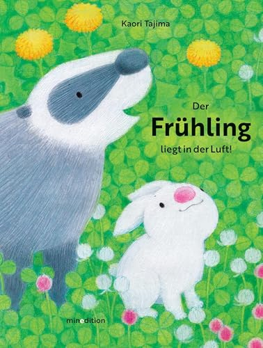 Der Frühling liegt in der Luft: - ein Bilderbuch für Kindern ab 3 Jahren auf den Spuren des Frühlings