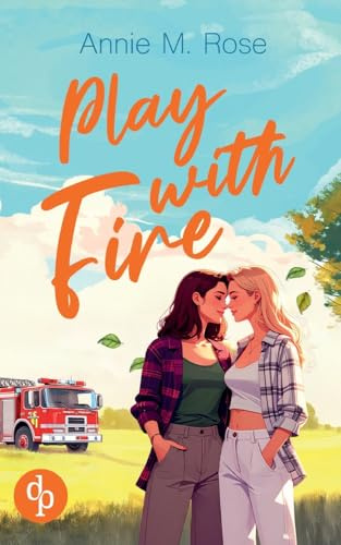 Play with Fire: Ein romantischer lesbischer Liebesroman