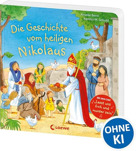 Die Geschichte vom heiligen Nikolaus: Mit dem Lied Lasst uns froh und munter sein
