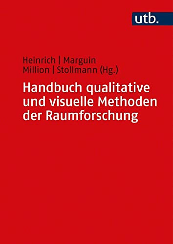Handbuch qualitative und visuelle Methoden der Raumforschung