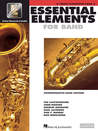 Essential Elements for Band – Bb Tenorsaxophon Buch 2 mit Online-Ressourcen | Umfassende Bandmethode | Tenorsaxophon-Noten und Songbook für Lehrer und Schüler | EEI-Zugang zum Üben: BB Tenor Saxophone