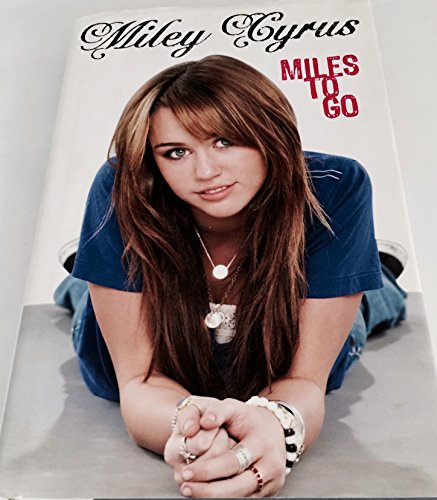 Miles to Go: Miley Cyrus
