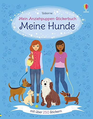 Mein Anziehpuppen-Stickerbuch: Meine Hunde: Mit über 250 Stickern (Meine Anziehpuppen-Stickerbücher)