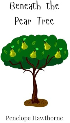 Beneath the Pear Tree