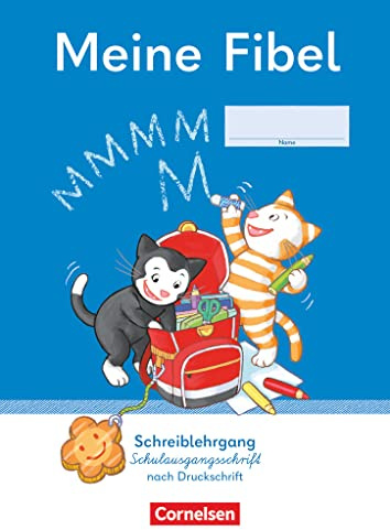 Meine Fibel - Ausgabe 2022 - 1. Schuljahr: Schreiblehrgang Schulausgangsschrift nach Druckschrift