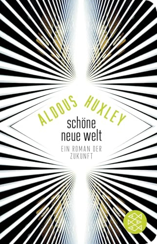 Schöne Neue Welt: Ein Roman der Zukunft