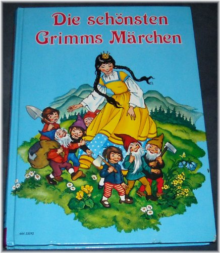 Die schönsten Grimms Märchen-Grimms Märchen