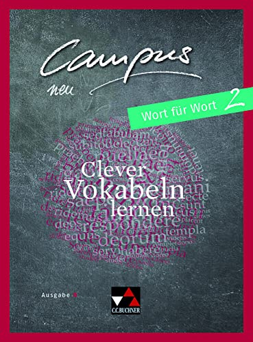 Campus B / Campus B Wort für Wort 2 Ausgabe ab 2017: Gesamtkurs Latein / Clever Vokabeln lernen (Campus B: Gesamtkurs Latein)