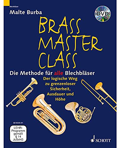Brass Master-Class: Die Methode für alle Blechbläser mit DVD