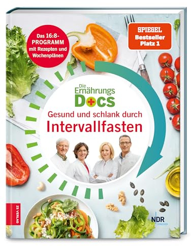 Die Ernährungs-Docs – Gesund und schlank durch Intervallfasten: Das 16:8-Programm mit Rezepten und Wochenplänen | SPIEGEL Bestseller Platz 1