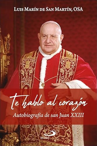 Te hablo al corazón: Autobiografía de san Juan XXIII (Perfiles)