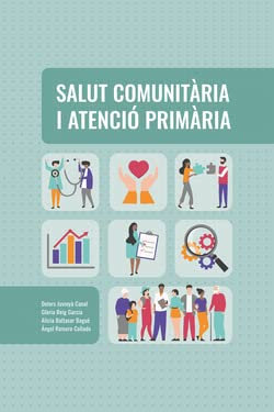 Salut comunitària i atenció primària (Publicacions de la Càtedra Promoció de la Salut)