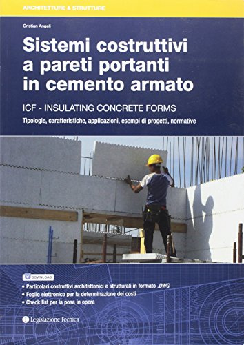 Sistemi costruttivi a pareti portanti in cemento armato. ICF insulating concrete forms