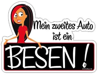 Sammys Shirt Store Mein ZWEITES Auto IST EIN Besen - Hexe Vinyl-Aufkleber Sticker für Auto wetterfest 10cm