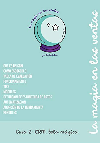 Guía 2: CRM, bola mágica: La magia en las ventas